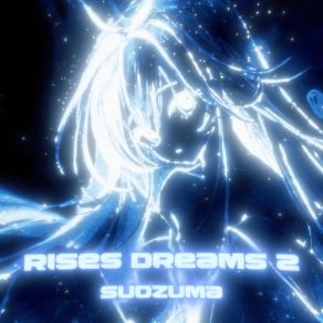 Download track Rises Dreams 2 (Instrumental) Sudzuma