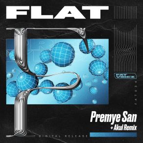 Download track Premye San (Akul Remix) FLAT