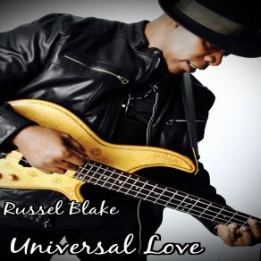 Download track Universal Love Russel Blake