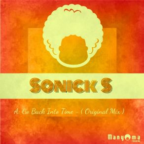 Download track Go Back Into Time (Main Mix) Sonick S