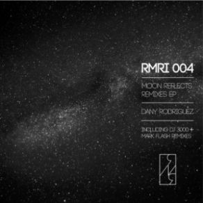 Download track Moon Reflects (Mark Flash Remix) (Mark Flash) Dany Rodriguez