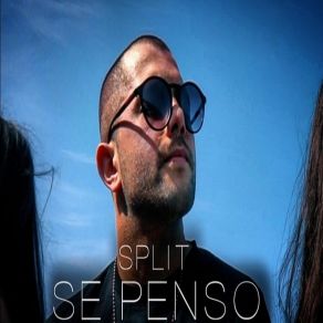 Download track Se Penso Split