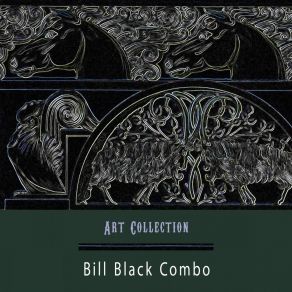 Download track Deep In The Heart Of Texas Bill Black's Combo