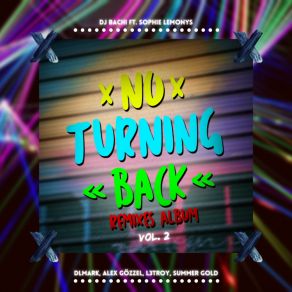 Download track No Turning Back (Remix) Sophie LemonysAlex Gözzel