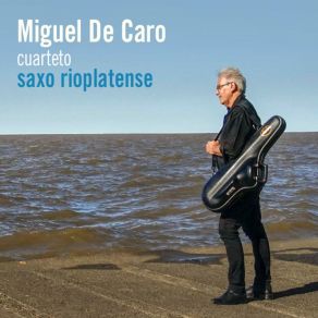 Download track Milonga De Atras Miguel De Caro Cuarteto