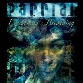 Download track Everything’s Breathing Parriah