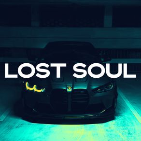 Download track LOST SOUL SxDJI