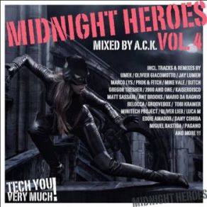 Download track Midnight Heroes, Vol. 4 (Continuous Mix 1) A. C. K.