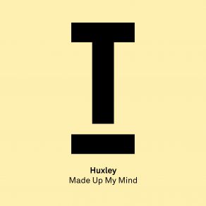 Download track Made Up My Mind (Extended Mix) Huxley