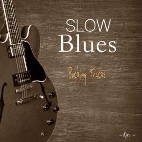 Download track Old Blues (Backing Track) In B Kiro