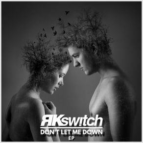 Download track Don't Let Me Down (Radio Edit) Rkswitch