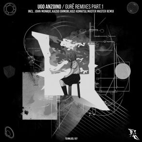 Download track Gurē (Kazuo Ohmori Remix) Ugo AnzoinoKazuo Ohmori