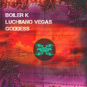 Download track Goddess (Club Mix) Boiler K