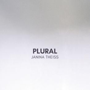 Download track Plural Janina Theiss