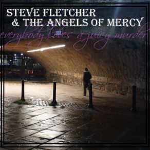 Download track Everybody Loves A Juicy Murder The Angels Of Mercy