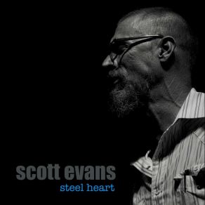 Download track Steel Heart Scott Evans