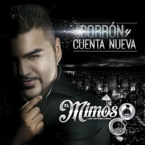 Download track Me Partiste El Corazón El Mimoso Luis Antonio López