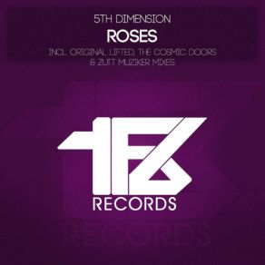 Download track Roses (The Cosmic Doors Remix) Fifth Dimension