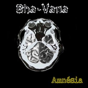 Download track Neurônios Bipolares Bha-Vana