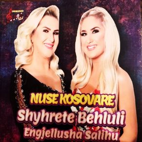 Download track Lum Per Mu E Lum Per Ju Shyhrete Behluli - Engjellusha Salihu