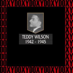 Download track Every Time We Say Goodbye Teddy Wilson