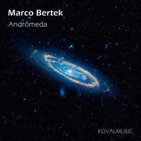 Download track Andromeda (Original Mix) Marco Bertek