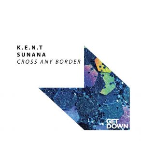 Download track Cross Any Border (Radio Edit) SUNANA