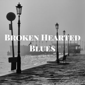 Download track Broken Hearted Blues Brad HatfieldKen Cervenka