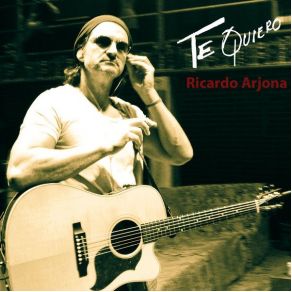 Download track Te Quiero (En Vivo) Ricardo Arjona