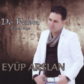 Download track De Rabin Eyüp Arslan