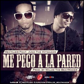 Download track Me Pego A La Pared (Prod. By Walde The BeatMaker) Hectilier, Juno The Hitmaker