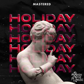 Download track Holiday (Radio Mix) Mastered