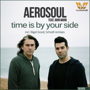 Download track Time Is By Your Side (Nigel Good Remix) John Ward, Aerosoul