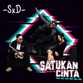 Download track Satukan Cinta SXD