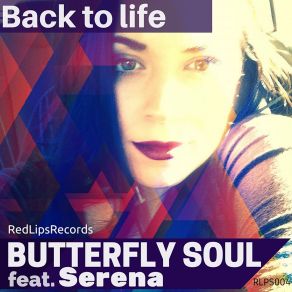 Download track Back To Life (Alex Voghi & Dynamiko Remix) Serena, Butterfly Soul