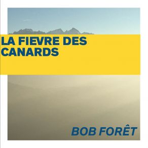 Download track Les Colzas Bob Forêt