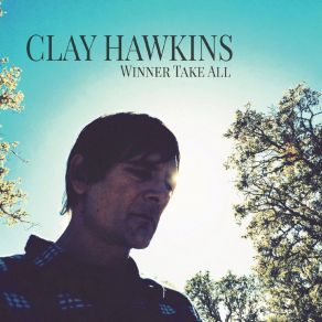 Download track Winner Take All Clay Hawkins