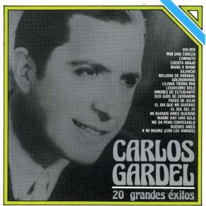 Download track Sus Ojos Se Cerraron Carlos Gardel