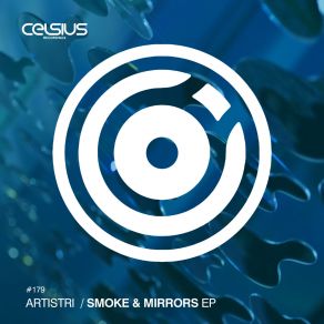 Download track Smoke & Mirrors (Original Mix) Artistri