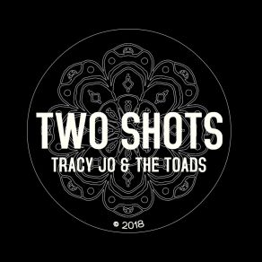 Download track Two Shots Tracy Jo