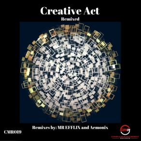 Download track Creative Act (MR EFFLIX Remix) DJ Sedatophobia