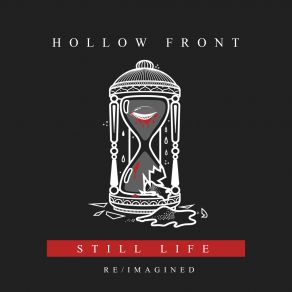 Download track Still Life (Re-Imagined) Hollow Front