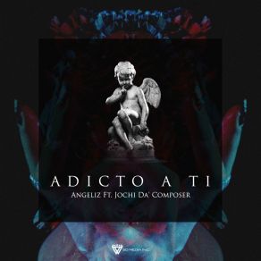 Download track Adicto A Ti Jochi Da' Composer