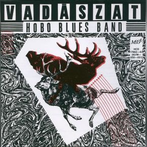 Download track A Vadászok Gyülekezője Hobo Blues Band