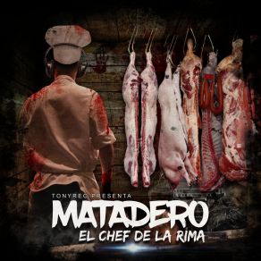 Download track Matadero Chef De La RimaDj Adez