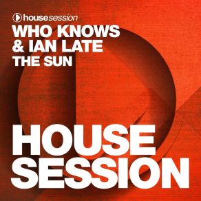 Download track The Sun (Jonvs Radio Edit) Ian Late, Who Knows