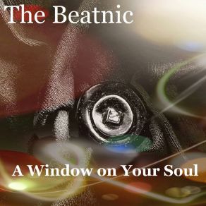 Download track A Window On Your Soul Beatnic