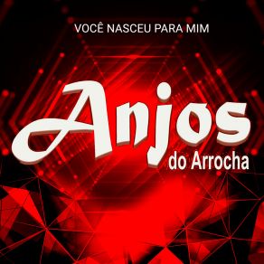 Download track Tá Se Achando Anjos Do Arrocha