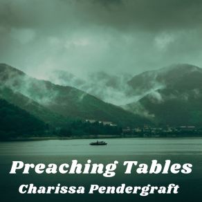 Download track Preaching Tables Charissa