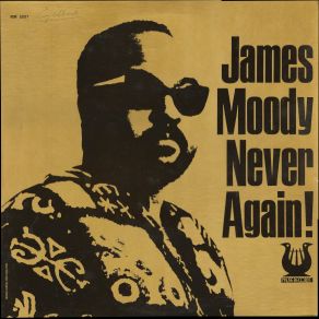 Download track Never Again James Moody